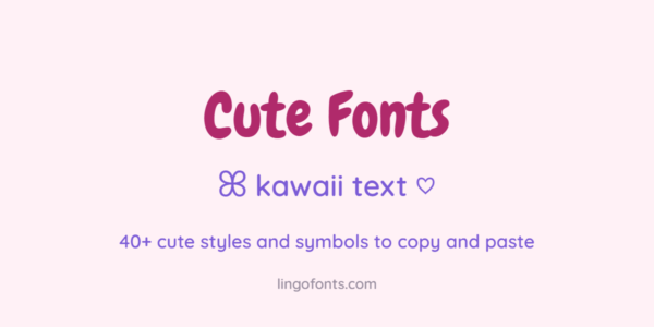Cute fonts: kawaii bubble letters, small caps and heart symbols