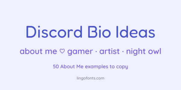 Discord bio ideas: an About Me section with fancy fonts and symbols